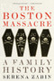 The Boston Massacre (A Family History) - 9780063275898 by Serena Zabin, 9780063275898