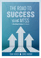 The Road to Success with MTSS by Tom Hierck, Chris Weber, 9781954631373