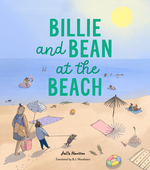 Billie and Bean at the Beach by Julia Hansson, B.J. Woodstein, 9781459834415