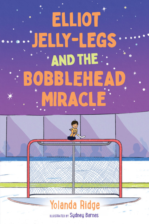 Elliot Jelly-Legs and the Bobblehead Miracle by Yolanda Ridge, Sydney Barnes, 9781459833791