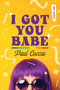 I Got You Babe by Paul Coccia, 9781459834705