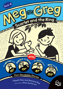 Meg and Greg: Scarlet and the Ring by Elspeth Rae, Rowena Rae, Elisa Gutiérrez, 9781459824997