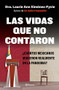 Las vidas que no contaron (Spanish Edition) by Laurie Ann Ximénez, 9786070785160