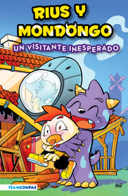Rius y Mondongo: Un visitante inesperado (Spanish Edition) by RiusPlay, Mondongo, 9786070785320