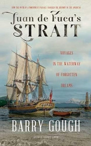 Voyages in the Waterway of Forgotten Dreams (Voyages in the Waterway of Forgotten Dreams) by Barry Gough, 9781550176179