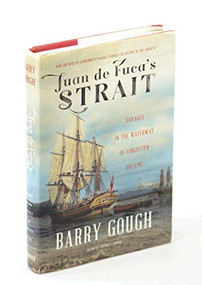 Voyages in the Waterway of Forgotten Dreams (Voyages in the Waterway of Forgotten Dreams) - 9781550175738 by Barry Gough, 9781550175738