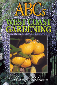 ABCs of West Coast Gardening by Mary Palmer, 9781550172539