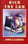 Kick the Can by Anne Cameron, 9781550170399