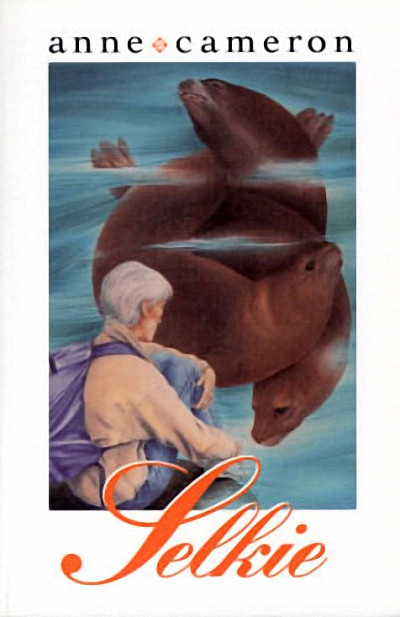 Selkie by Anne Cameron, 9781550171525