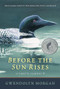 Before the Sun Rises by Gwendolyn Morgan, 9781947003453