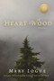 Heart Wood (Poems) by Mary Logue, 9781947003781