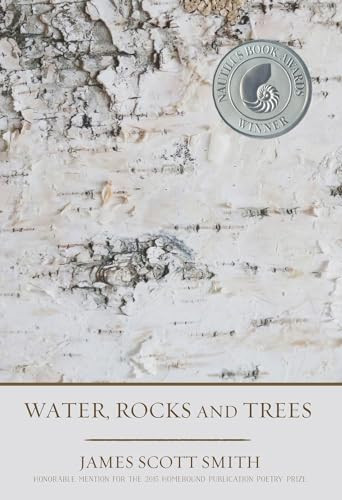 Water, Rocks and Trees by James Scott Smith, 9781938846762