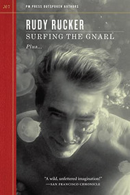 Surfing the Gnarl by Rudy Rucker, 9781604863093