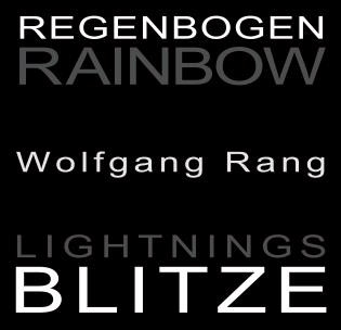 Rainbow Lightnings (Regenbogen-Blitze) by Wolfgang Rang, 9783869050294