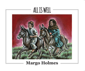 All Is Well by Margo Holmes, 9781949297652