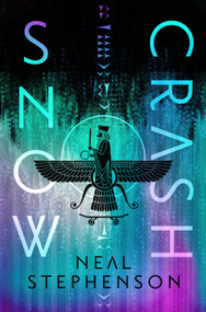 Snow Crash (Deluxe Edition) by Neal Stephenson, 9780593599730