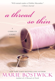 A Thread So Thin by Marie Bostwick, 9780758232168