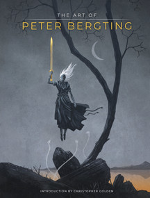 The Art of Peter Bergting by Peter Bergting, Peter Bergting, Peter Bergting, 9781506733159