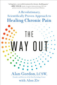 The Way Out (A Revolutionary, Scientifically Proven Approach to Healing Chronic Pain) - 9780593086858 by Alan Gordon, Alon Ziv, 9780593086858