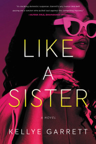 Like a Sister - 9780316256773 by Kellye Garrett