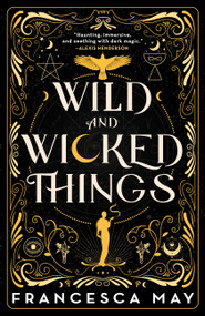 Wild and Wicked Things - 9780316287265 by Francesca May, 9780316287265