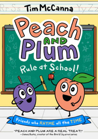 Peach and Plum: Rule at School! (A Graphic Novel) - 9780316306409 by Tim McCanna, 9780316306409
