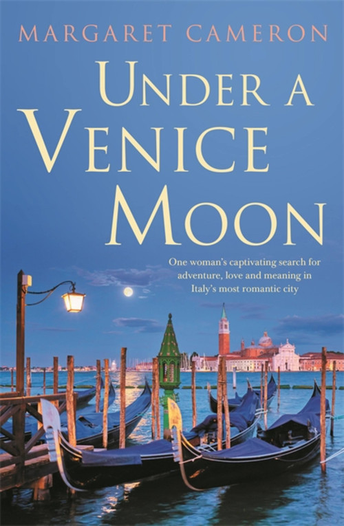 Under a Venice Moon by Margaret Cameron, 9780733648311