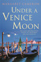 Under a Venice Moon by Margaret Cameron, 9780733648311