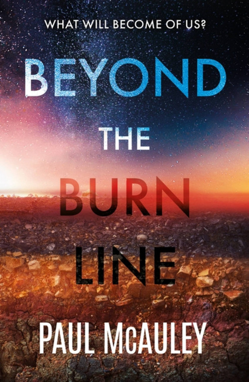 Beyond the Burn Line by Paul McAuley, 9781399603713