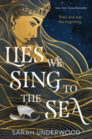 Lies We Sing to the Sea by Sarah Underwood, 9780063234475