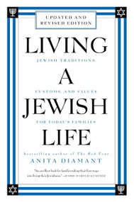 Living a Jewish Life, Revised and Updated (Jewish Traditions, Customs, and Values for Today's Families) by Anita Diamant, Howard Cooper, 9780063255791
