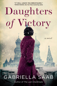 Daughters of Victory (A Novel) - 9780063297050 by Gabriella Saab, 9780063297050