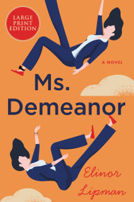 Ms. Demeanor (A Novel) - 9780063297692 by Elinor Lipman, 9780063297692