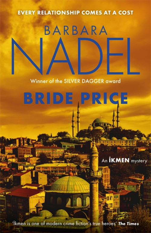 Bride Price ((Inspector Ikmen Mystery 24)) by Barbara Nadel, 9781472273543