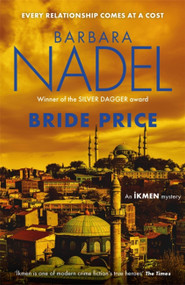 Bride Price ((Inspector Ikmen Mystery 24)) by Barbara Nadel, 9781472273543