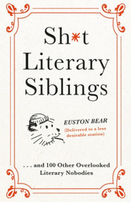 Sh*t Literary Siblings by The Fence, 9781472296337