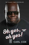 Oh yes, oh yes! by Carl Cox, 9781474616300