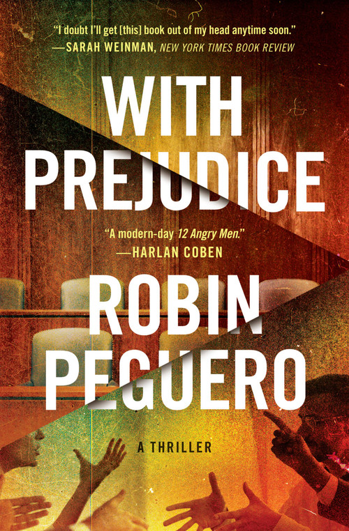With Prejudice - 9781538706299 by Robin Peguero, 9781538706299