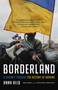 Borderland (A Journey Through the History of Ukraine) by Anna Reid, 9781541603486
