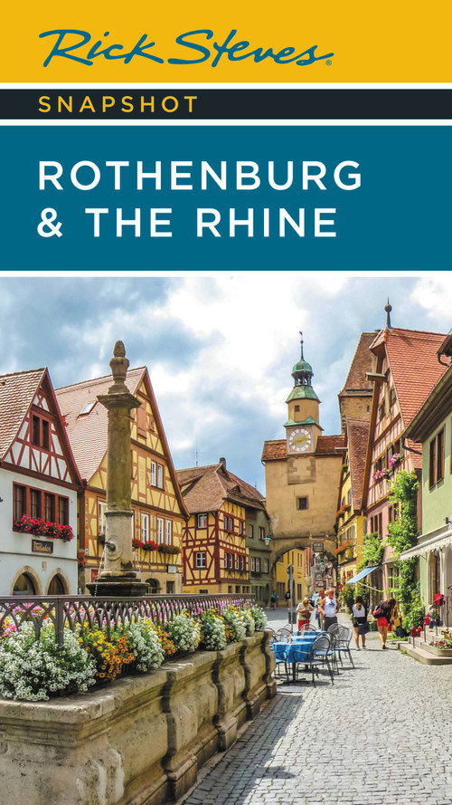 Rick Steves Snapshot Rothenburg & the Rhine by Rick Steves, 9781641715324