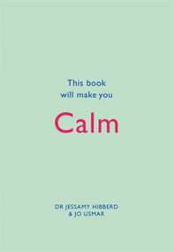 This Book Will Make You Calm by Dr. Hibberd Jessamy, Usmar Jo, 9781787478503