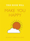 This Book Will Make You Happy by Dr. Hibberd Jessamy, Usmar Jo, 9781848662810