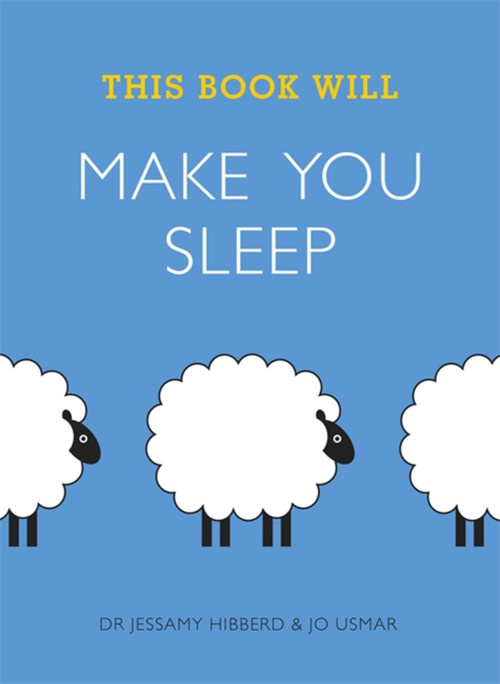 This Book Will Make You Sleep by Dr. Hibberd Jessamy, Usmar Jo, 9781848662872