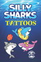 Silly Sharks (10 Temporary Tattoos) by Noelle Dahlen, 9780486850290