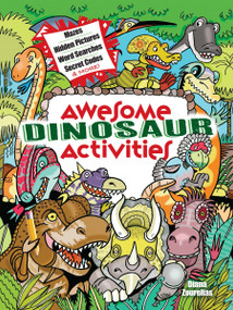 Awesome Dinosaur Activities (Mazes, Hidden Pictures, Word Searches, Secret Codes, Spot the Differences, and More!) by Diana Zourelias, 9780486850313
