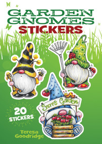 Garden Gnomes Stickers (20 Stickers) by Teresa Goodridge, 9780486850320