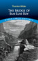 The Bridge of San Luis Rey by Thornton Wilder, 9780486850351