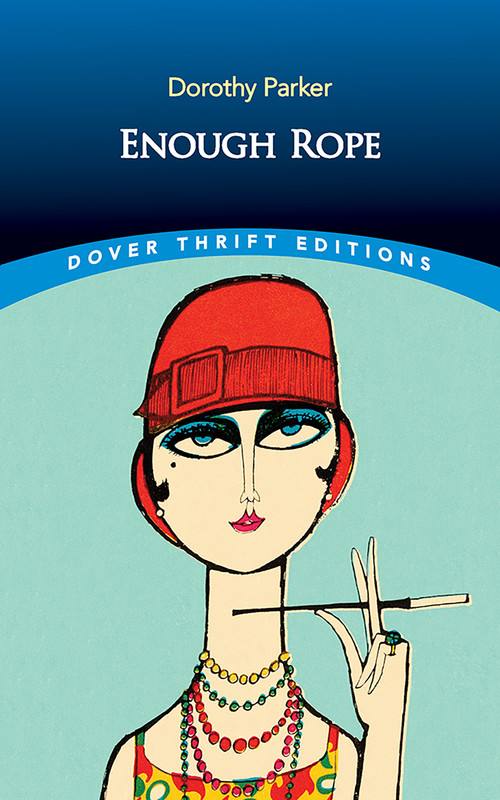 Enough Rope - 9780486850436 by Dorothy Parker, 9780486850436