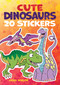 Cute Dinosaurs (20 Stickers) by Chuck Whelon, 9780486850498