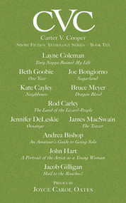 CVC10 Carter V Cooper Short Fiction Anthology: Book Ten by Joyce Carol Oates, 9781550969894